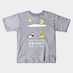 Bright Side Of Life Kids T-Shirt